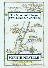 The Secrets of Filming Swallows & Amazons by Sophie Neville